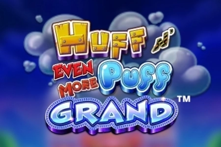Huff N Even More Puff Grand